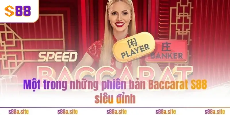 Baccarat S88VIP - Hốt vài chục tỷ siêu dễ trong vài phút 4 Một trong những phiên bản Baccarat S88 siêu đỉnh