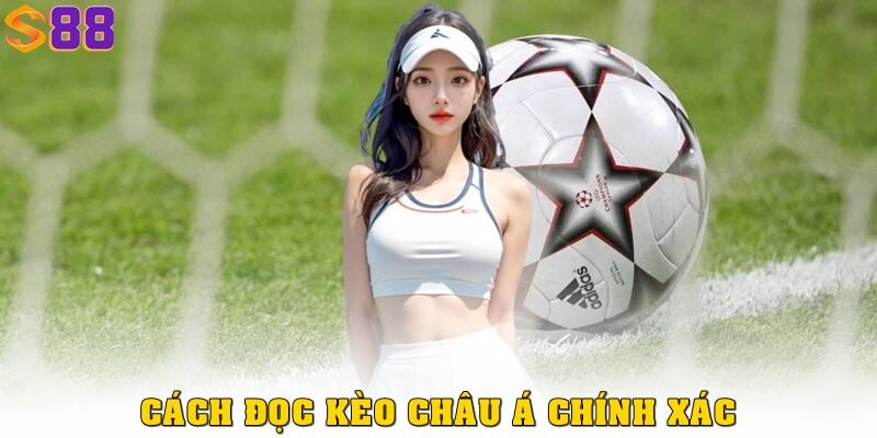 Cách đọc kèo châu Á chính xác