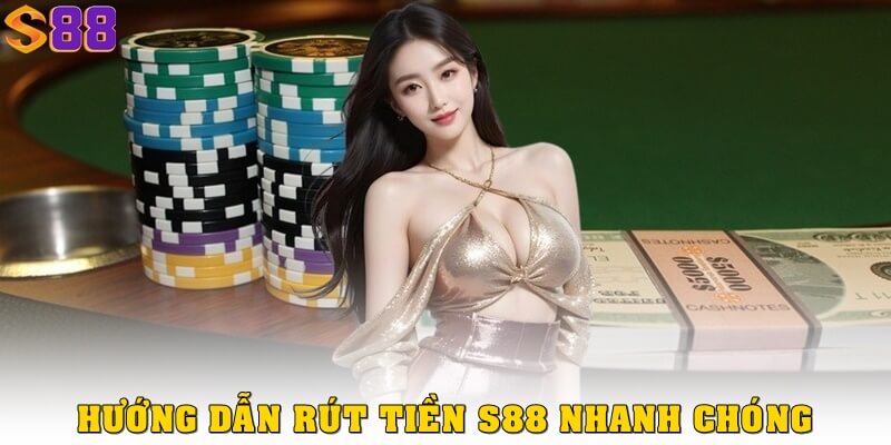Rút tiền S88VIP – Hướng dẫn nhận tiền siêu tốc chỉ sau 3 phút 2 Hướng dẫn rút tiền S88VIP nhanh chóng và đơn giản
