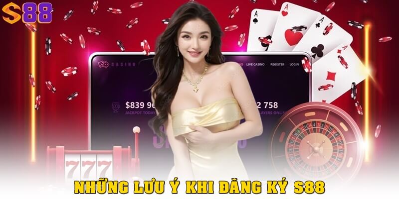Đăng ký S88VIP – Tạo nhanh, nhận thưởng dễ trong 1 phút 3 Những lưu ý khi đăng ký tài khoản S88VIP