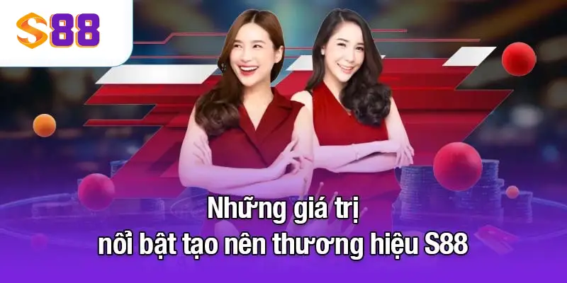 S88vip - Nhà Cái S88.vip Uy Tín Cá Cược Bóng Đá +188K 2 Những giá trị nổi bật S88VIP