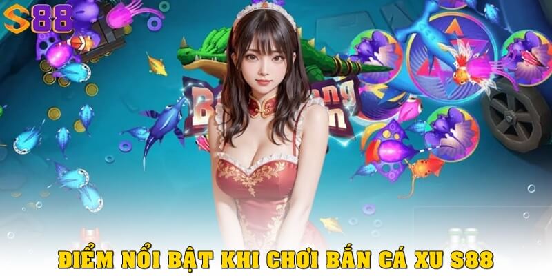 Bắn cá xu là gì? Cách chơi và mẹo săn thưởng lớn tại S88VIP 3 Ưu điểm nổi bật khi chơi bắn cá xu tại S88VIP